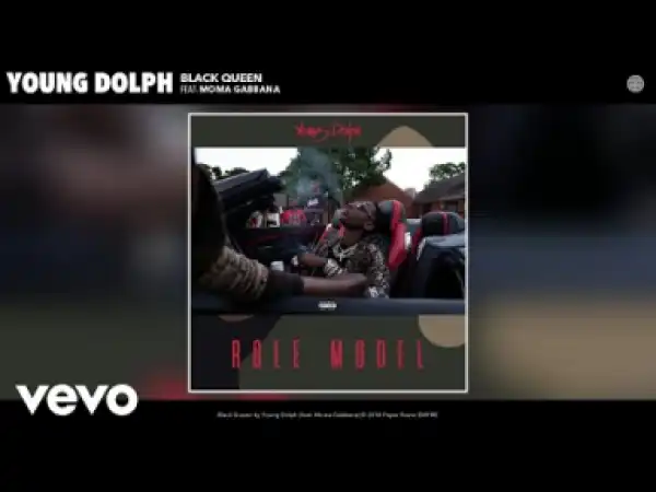 Young Dolph - Black Queen ft Momma Gabbana